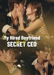 My Hired Boyfriend is A Secret CEO