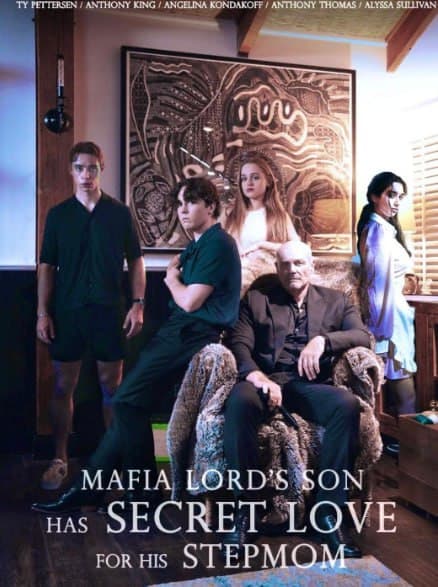 Mafia Lord's Son Has Secret Love For His Stepmom