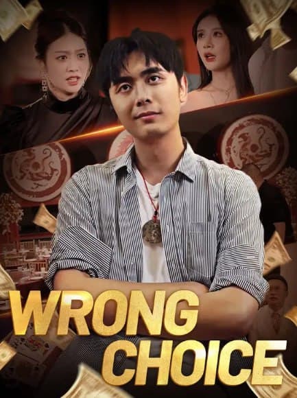 Wrong Choice