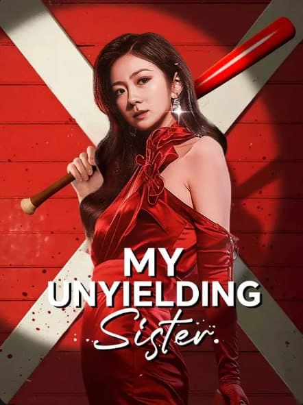 My Unyielding Sister