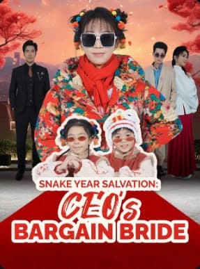 Snake Year Salvation: CEO's Bargain Bride