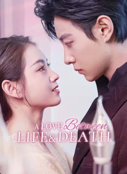 A Love Between Life and Death