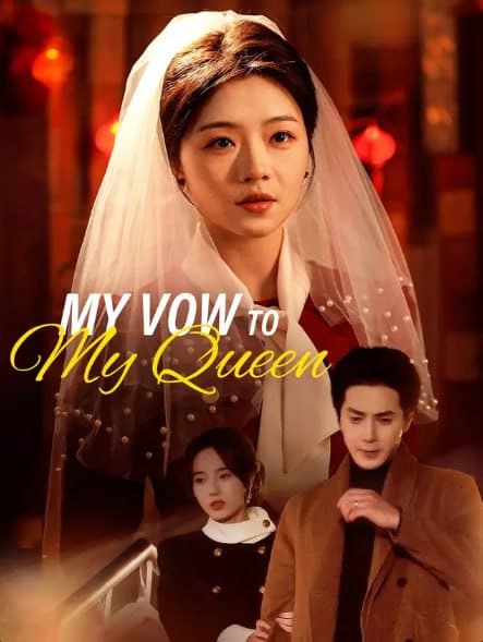 My Vow to My Queen