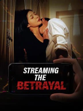 Streaming the Betrayal