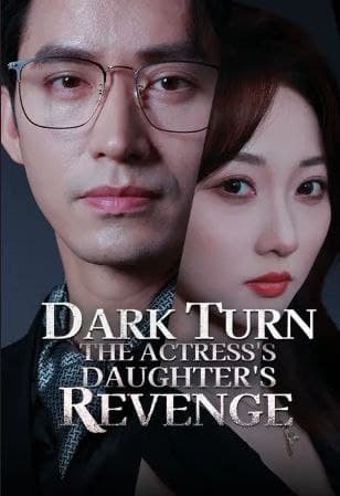 Dark Turn: The Actress's Daughter's