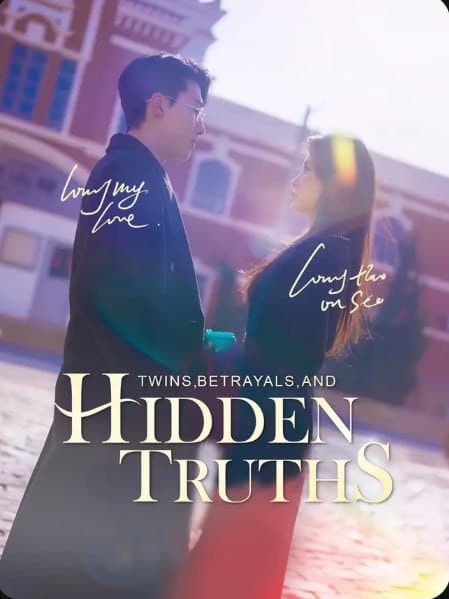 Twins, Betrayals, and Hidden Truth