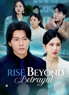 Rise Beyond Betrayal