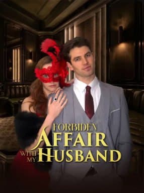 Forbidden Affair With My Husband