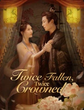 Twice Fallen ,Twice Crowned