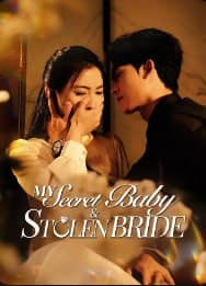 My Secret Baby & Stolen Bride