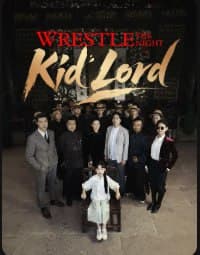 Wrestle the Night, Kid Lord