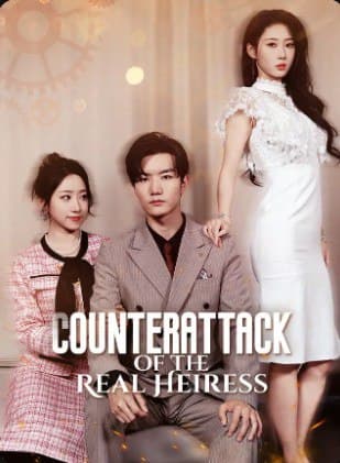 Counter attack of the Real Heiress