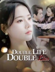 Double Life, Double Lies