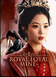 Royal, Loyal, Mine