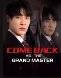 Comeback as the Grand Master