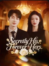 Secretly His, Forever Hers