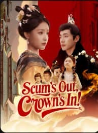 Scum's Out, Crown In!