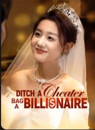 Ditch a Cheater, Bag a Billionaire