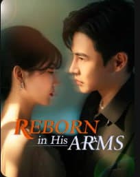 Reborn in His Arms