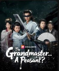 The Grandmaster.. A Peasant?