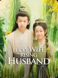 Lucky Wife, Rising Husband