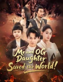 Me and OG Daughter Saved the World!