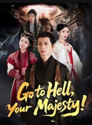 Go To Hell, Your Majesty!
