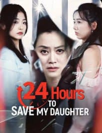 24 Hours to Save My Daughter