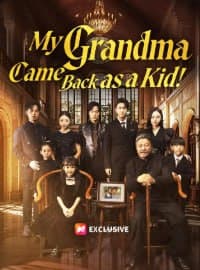 My Grandma Came Back as a Kid