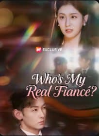 Who's My Real Fiance?