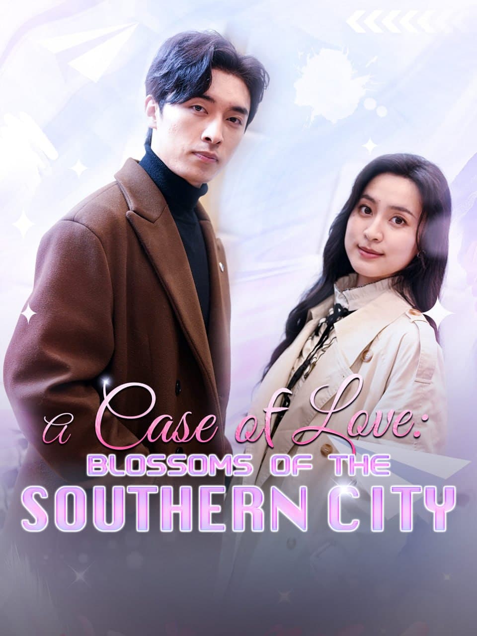 A Case of Love: Blossom of the Southern City