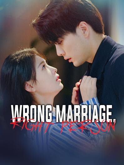Wrong Marriage, Right Person