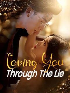 Loving You Through The Lie