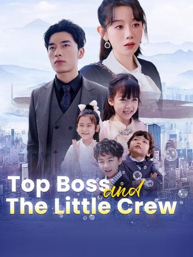 Top Boss and Little Crew