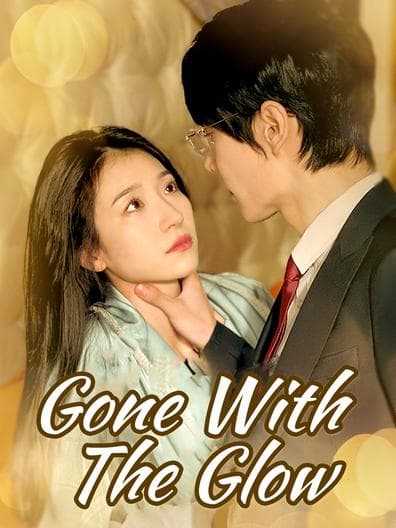 Gone With The Glow