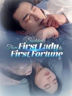 Switched From Lady to First Fortune