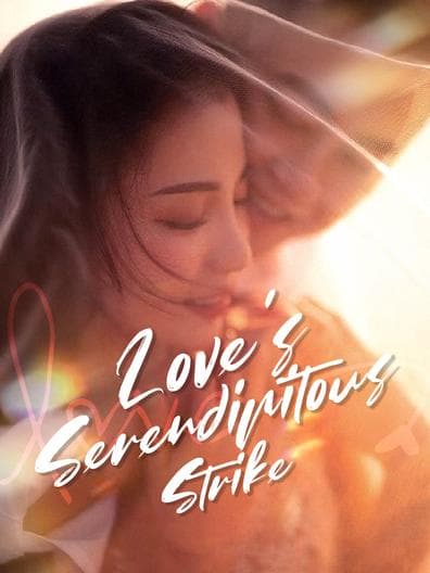 Love's Serendipitous Strike