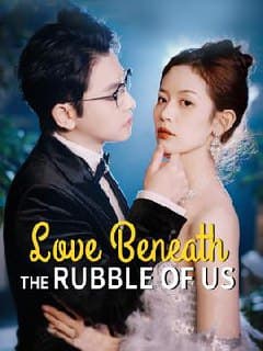 Love Beneath the Rubble of Us