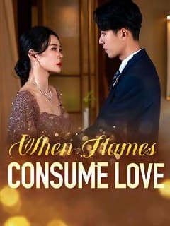 When Flames Consume Love
