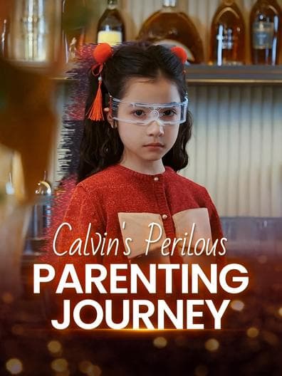 Calvin's Perilous Parenting Journey