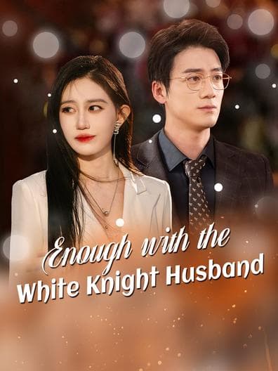 Enough With White Knight Husband