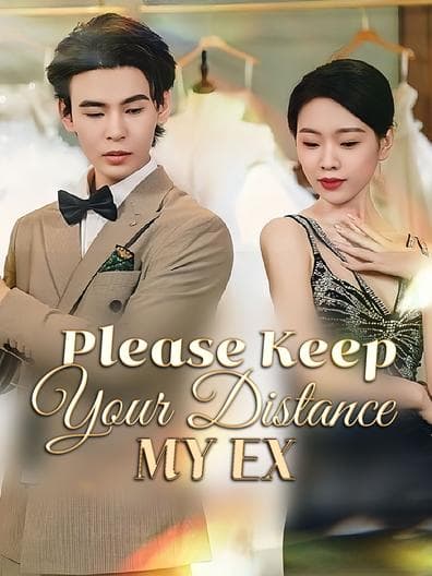 Please Keep Your Distance My Ex