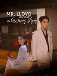 Mr. Lloyd You've Got the Wrong Lady