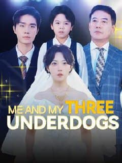 Me And My Three Underdogs