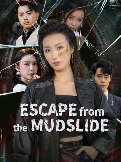 Escape From the Mudslide