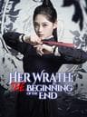 Her Wrath: The Beginning of the End