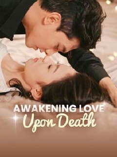 Awakening Love Upon Death