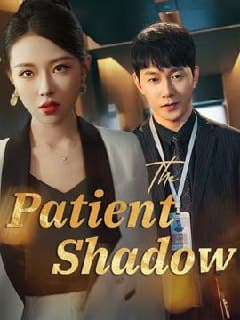 The Patient Shadow