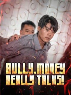 Bully, Money Really Talks