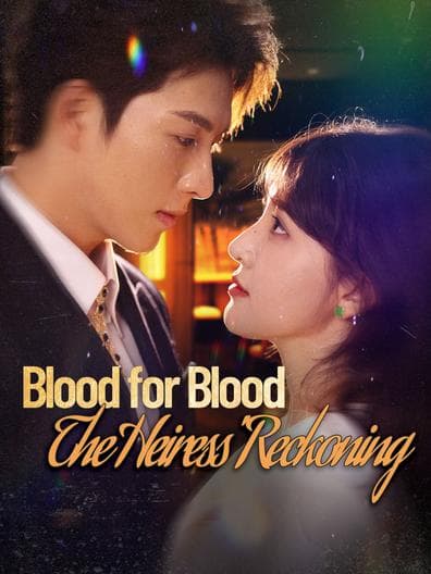 Blood for Blood: The Heiress Reckoning